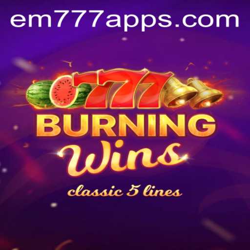 Exploring the Exciting World of BurningWins: EM 777 Edition