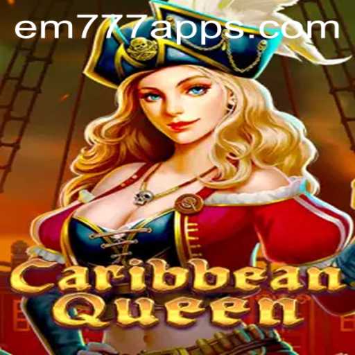 Unlock the Secrets of CaribbeanQueen: A Dive into the World of EM 777